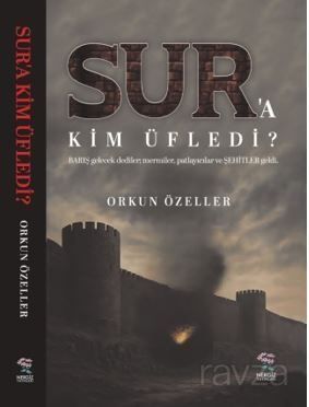 Sur'a Kim Üfledi - 1