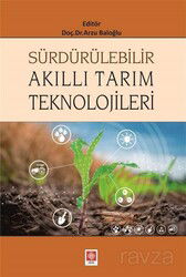 Sürdürülebilir Akıllı Tarım Teknolojileri - Ekin Kitabevi Yayınları (Bursa)