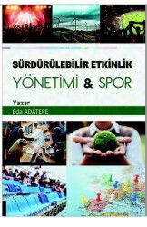 Sürdürülebilir Etkinlik Yönetimi Spor - Akademisyen Kitabevi