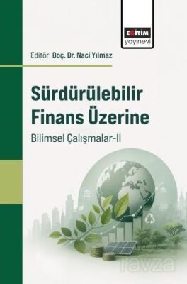 Sürdürülebilir Finans Üzerine Bilimsel Çalışmalar-II - 1