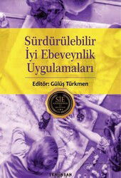 Sürdürülebilir İyi Ebeveynlik Uygulamaları - Yeni İnsan Yayınevi