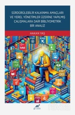 Sürdürülebilir Kalkınma Amaçları Ve Yerel Yönetimler Üzerine Yapılmış Çalışmalara Dair Bibliyometrik - 1