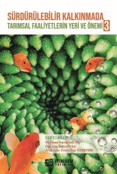 Sürdürülebilir Kalkınmada Tarımsal Faaliyetlerin Yeri ve Önemi 3 - Efe Akademi Yayınları