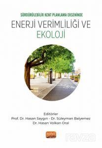 Sürdürülebilir Kent Planlama Ekseninde Enerji Verimliliği ve Ekoloji - 1