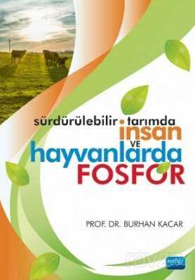Sürdürülebilir Tarımda İnsan ve Hayvanlarda Fosfor - Nobel Yayın Dağıtım