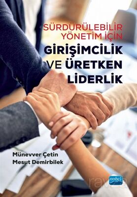 Sürdürülebilir Yönetim İçin Girişimcilik ve Üretken Liderlik - 1