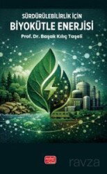 Sürdürülebilirlik için Biyokütle Enerjisi - Nobel Bilimsel