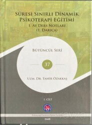 Süresi Sınırlı Dinamik Psikoterapi Eğitimi - 1. Ay Ders Notları - Psikoterapi Enstitüsü Yayınları