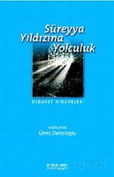 Süreyya Yıldızına Yolculuk - İnkılab Yayınları