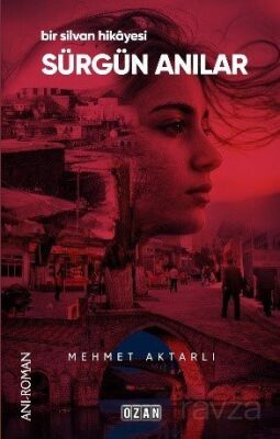 Sürgün Anılar - 1