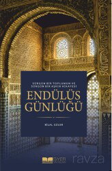 Sürgün Bir Toplumun ve Sürgün Bir Aşkın Hikayesi Endülüs Günlüğü - Siyer Yayınları
