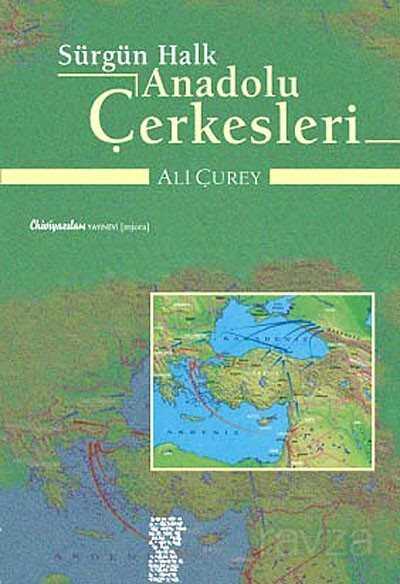 Sürgün Halk Anadolu Çerkesleri - 1