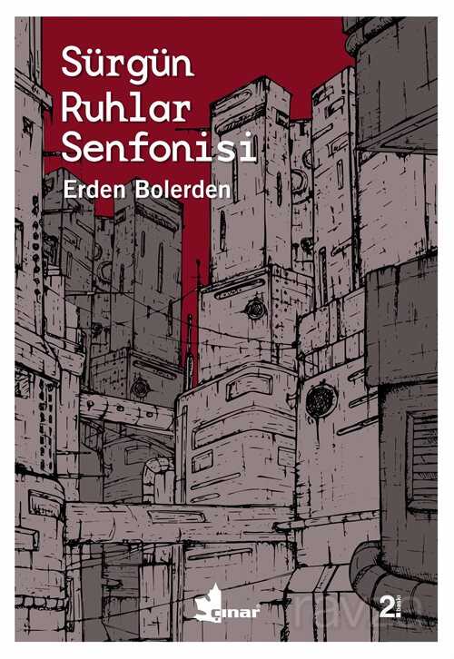 Sürgün Ruhlar Senfonisi - Çınar Yayınları