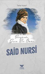 Sürgünde Geçen Bir Ömür Said Nursi - Yüksel Yayıncılık
