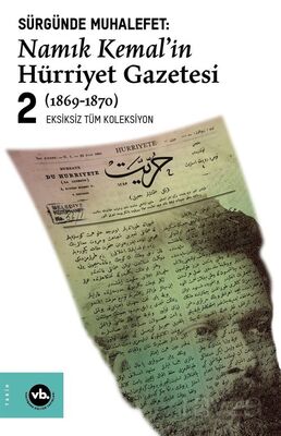 Sürgünde Muhalefet Namık Kemal'in Hürriyet Gazetesi 2 (1869-1870) - 1