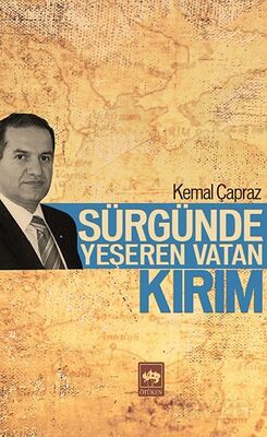 Sürgünde Yeşeren Vatan Kırım - 1