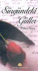 Sürgündeki Güller - Pınar Yayınları