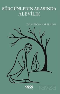 Sürgünlerin Gölgesinde Alevilik - 1