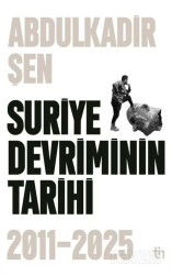 Suriye Devriminin Tarihi 2011-2015 - Tin Yayınları