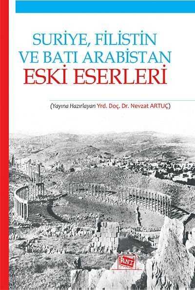 Suriye, Filistin ve Batı Arabistan Eski Eserleri - Anı Yayıncılık
