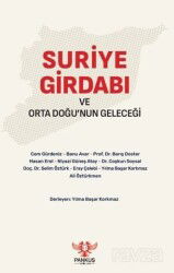 Suriye Girdabı ve Orta Doğu'nun Geleceği - Pankuş Yayınları