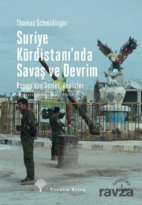 Suriye Kürdistanı'nda Savaş ve Devrim - Yordam Kitap