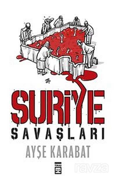 Suriye Savaşları - Timaş Yayınları
