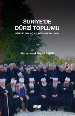 Suriye'de Dürzi Toplumu Kimlik, İnanç ve Toplumsal Yapı - 1