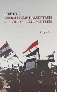 Suriye'de Liberalleşme Hareketleri ve Sivil Toplum Örgütleri - 1