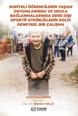 Suriyeli Öğrencilerin Yaşam Doyumlarında ve Okula Bağlanmalarında Ders Dışı Sportif Etkinliklerin Ro - 1