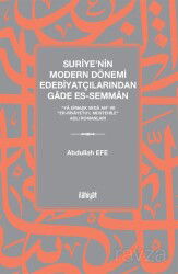 Suriye'nin Modern Dönemi Edebiyatçılarından Gade es-Semman - İlahiyat Yayınları