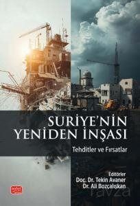 Suriye'nin Yeniden İnşası - Tehditler ve Fırsatlar - 1