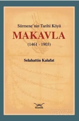 Sürmene'nin Tarihi Köyü Makavla (1461-1903) - 1