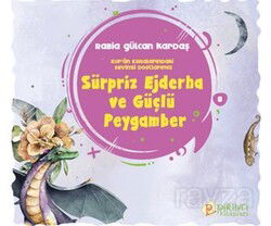 Sürpriz Ejderha ve Güçlü Peygamber - Pırıltı Kitapları