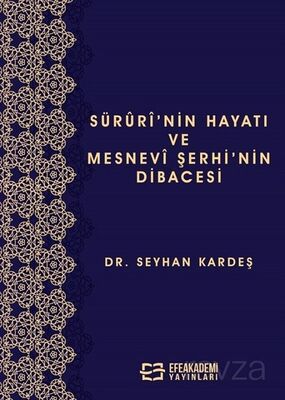 Sürûrî'nin Hayatı ve Mesnevî Şerhi'nin Dibacesi - 1