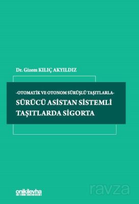Sürücü Asistan Sistemli Taşıtlarda Sigorta - 1