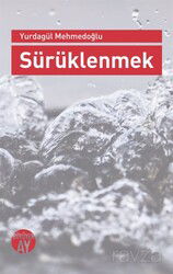 Sürüklenmek - Büyüyenay Yayıncılık