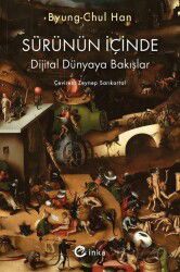 Sürünün İçinde: Dijital Dünyaya Bakışlar - İnka Kitap