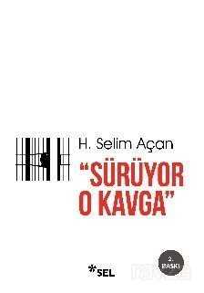 Sürüyor O Kavga - Sel Yayınları