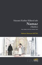 Süryani Kadim Kilisesinde Namaz - Eskiyeni Yayınları