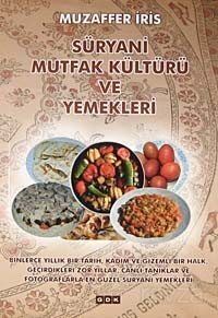 Süryani Mutfak Kültürü ve Yemekleri - 1
