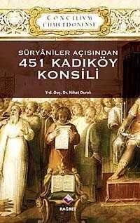 Süryaniler Açısından 451 Kadıköy Konsili - 1