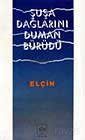 Şuşa Dağlarını Duman Bürüdü - 1