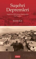 Suşehri Depremleri Suşehri'nin 1939 Erzincan Depremindeki Can Kayıpları - Kitabevi Yayıncılık