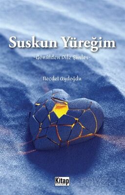 Suskun Yüreğim - 1