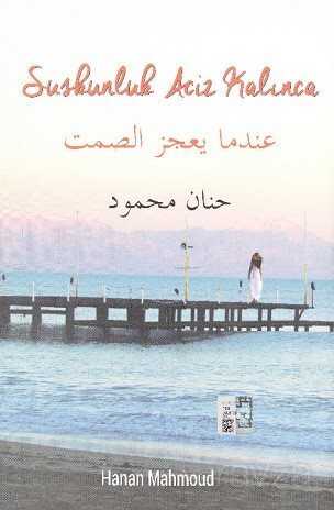 Suskunluk Aciz Kalınca - Elif Yayınları