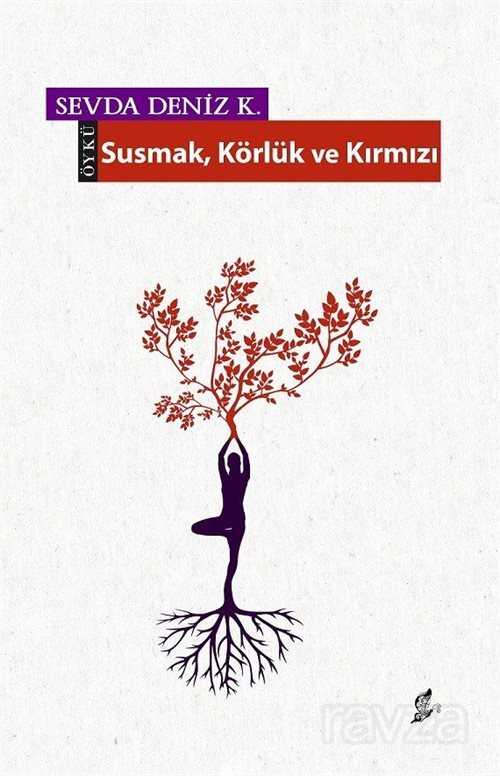 Susmak Körlük ve Kırmızı - Okur Kitaplığı