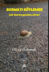 Susmayı Söylemek - Artshop Yayıncılık