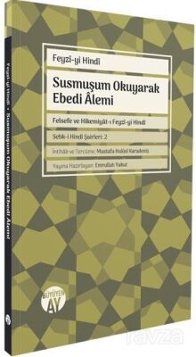 Susmuşum Okuyarak Ebedi Alemi - 1
