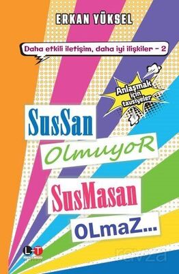 Sussan Olmuyor Susmasan Olmaz - 1